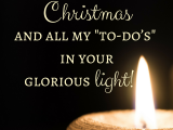 Merry Christmas – Seeing the To-Do’s in His Light